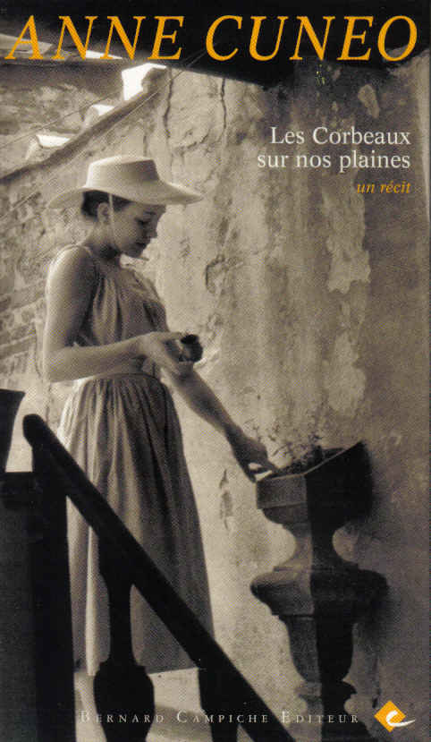 anne cuneo les corbeaux sur nos plaines