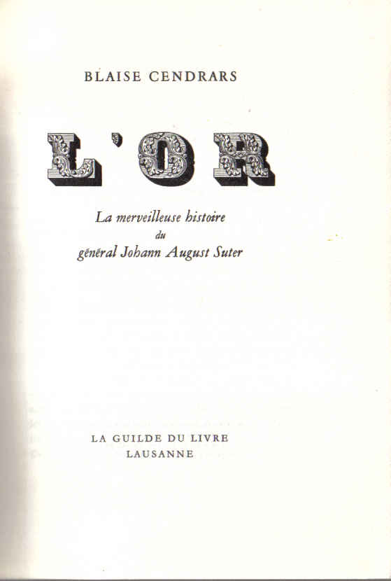 blaise_cendrars_l'or_général_august_suter_guilde_du_livre