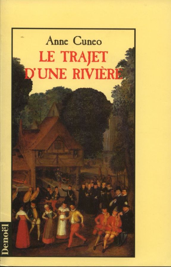 anne cuneo le trajet d'une rivière