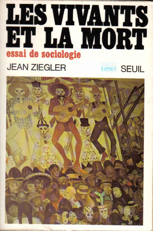 jean ziegler les vivants et la mort